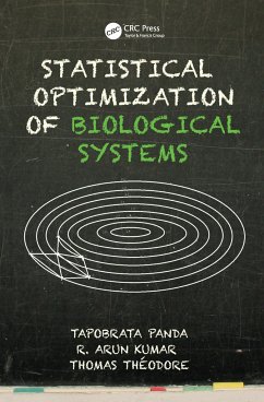 Statistical Optimization of Biological Systems - Panda, Tapobrata; Theodore, Thomas; Kumar, R Arun