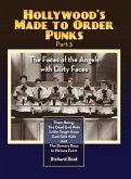 Hollywood's Made to Order Punks Part 3 - The Faces of the Angels with Dirty Faces (hardback)