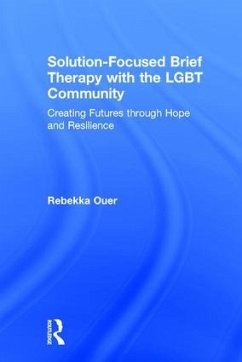 Solution-Focused Brief Therapy with the LGBT Community - Ouer, Rebekka