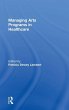 Managing Arts Programs in Healthcare - Bild 1
