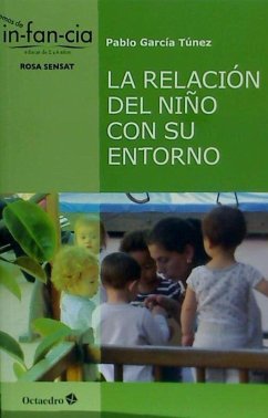 La relación del niño con su entorno - García Túnez, Pablo