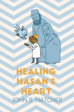 Healing Hasan's Heart - Hatcher, John S