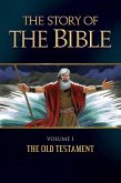 The Story of the Bible, Volume 1