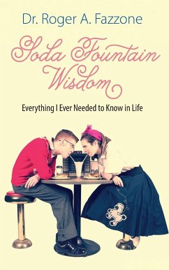 Soda Fountain Wisdom - Fazzone, Roger A.