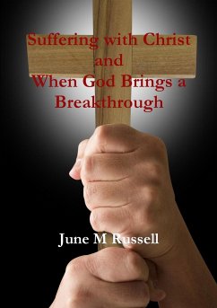 Suffering with Christ and When God brings a breakthrough - Russell, June