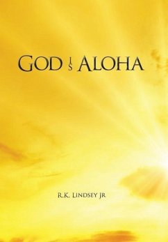 God Is Aloha - Lindsey, Jr. R. K.