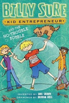 Billy Sure Kid Entrepreneur and the No-Trouble Bubble, 5 - Sharpe, Luke