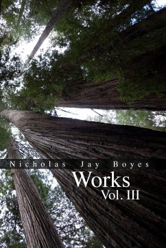 Works Volume 3 - Boyes, Nicholas Jay