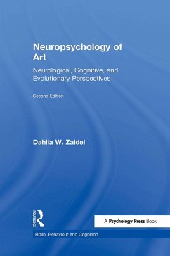 Neuropsychology of Art - Zaidel, Dahlia W. (University of California, Los Angeles, USA)