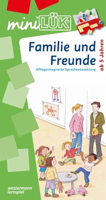 miniLÜK. Familie und Freunde: 5 - 6 Jahre