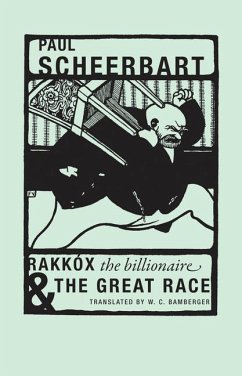 Rakkóx the Billionaire & the Great Race - Scheerbart, Paul