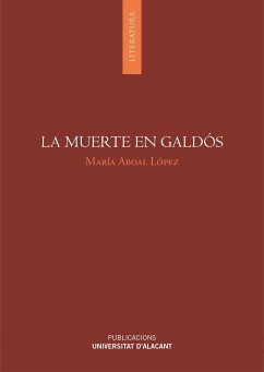 La muerte en Galdós - Aboal López, María