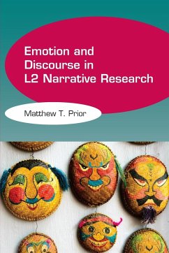 Emotion and Discourse in L2 Narrative Research - Prior, Matthew T.