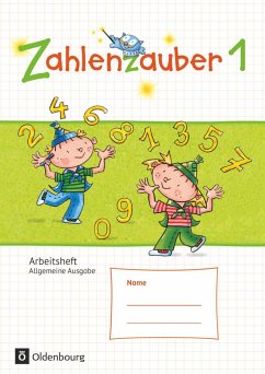 Zahlenzauber 1. Schuljahr. Arbeitsheft - Dolenc-Petz, Ruth;Kullen, Christine;Ihn-Huber, Petra