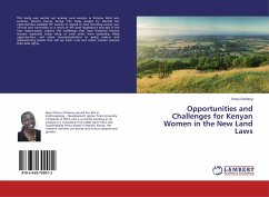 Opportunities and Challenges for Kenyan Women in the New Land Laws - Ochieng, Rose