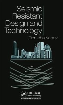 Seismic Resistant Design and Technology - Ivanov, Dentcho