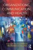 Organizations, Communication, and Health