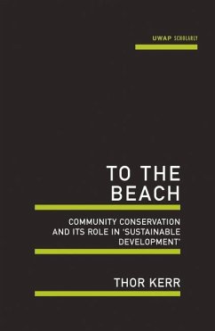 To the Beach: Community Conservation and Its Role in 'Sustainable Development' - Kerr, Thor