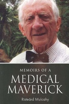 Memoirs of a Medical Maverick - Mulcahy, Risteárd