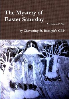 The Mystery of Easter Saturday - St. Botolph's CEP, Chevening