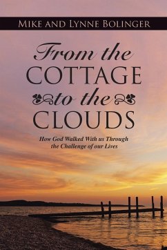 From the Cottage to the Clouds - Bolinger, Mike; Bolinger, Lynne