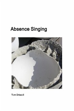 Absence Singing - Driscoll, Tom