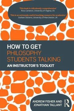 How to get Philosophy Students Talking - Fisher, Andrew; Tallant, Jonathan