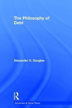The Philosophy of Debt - Douglas, Alexander X