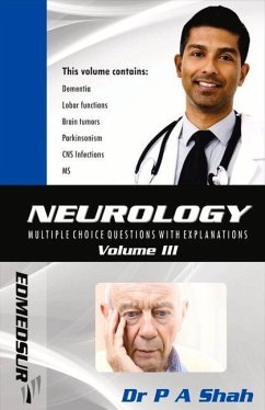 Neurology Multiple Choice Questions with Explanations: Volume III - Shah, Parichay