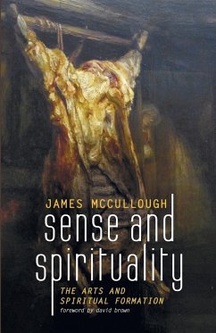 Sense and Spirituality - Mccullough, James