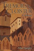 Tremors in the Cloister: A Memoir Tremors in the Cloister: A Memoir