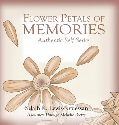 Flower Petals of Memories - Lewis-Nguessan, Selaih K.