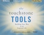 The Touchstone Tools: Building Your Way to an Inspired Life