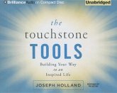 The Touchstone Tools: Building Your Way to an Inspired Life