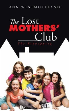 The Lost Mothers' Club - Westmoreland, Ann