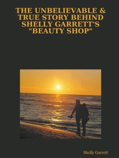 THE UNBELIEVABLE & TRUE STORY BEHIND SHELLY GARRETT'S 
