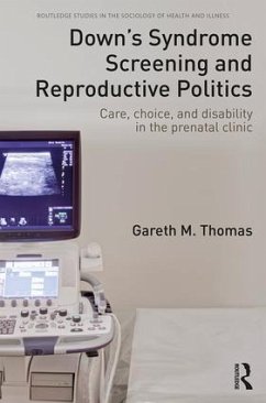 Down's Syndrome Screening and Reproductive Politics - Thomas, Gareth M