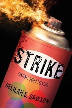 Strike - Dawson, Delilah S.