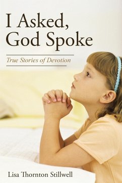 I Asked, God Spoke - Stillwell, Lisa Thornton