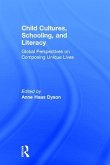 Child Cultures, Schooling, and Literacy