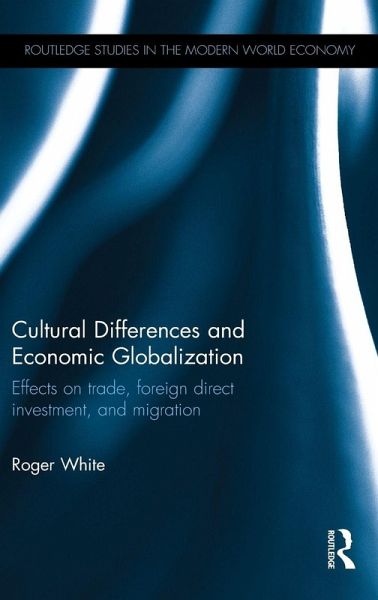 Cultural Differences and Economic Globalization Cultural Differences and Economic Globalization