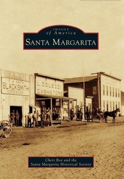 Santa Margarita - Roe, Cheri; Santa Margarita Historical Society