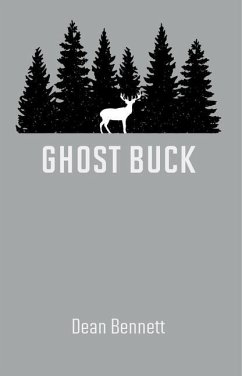 Ghost Buck - Bennett, Dean