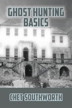 Ghost Hunting Basics - Southworth, Chet