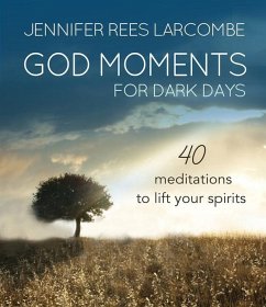 God Moments for Dark Days - Larcombe, Jennifer Rees