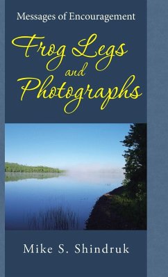 Frog Legs and Photographs - Shindruk, Mike S.