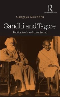 Gandhi and Tagore - Mukherji, Gangeya