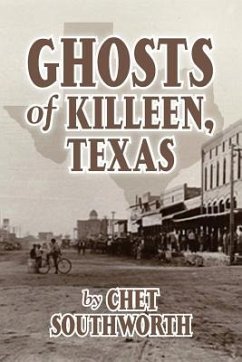 Ghosts of Killeen, Texas - Southworth, Chet