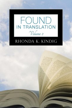 Found in Translation Volume 2 - Kindig, Rhonda K.