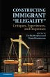 Constructing Immigrant 'Illegality' - Bild 1
